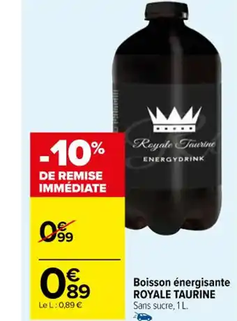 Carrefour Market Boisson énergisante ROYALE TAURINE offre