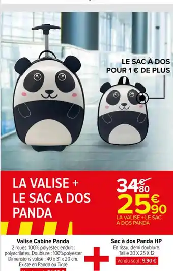 Carrefour Market Valise Cabine Panda + Sac à dos Panda HP En tissu, demi doublure. Taille 30 X 25 X 12 offre
