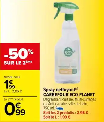 Carrefour Spray nettoyant CARREFOUR ECO PLANET Dégraissant cuisine, Multi-surfaces ou Anti-calcaire salle de bain, 750 ml. offre