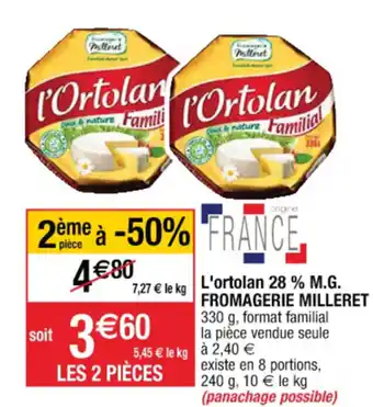 Cora x Carrefour L'ortolan 28% M.G. offre