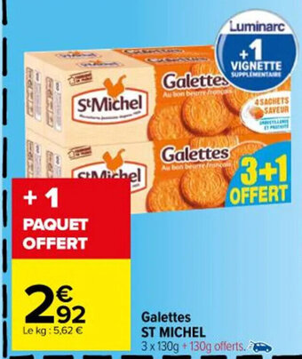Carrefour Galettes ST MICHEL 3x130g +130g offerts. offre