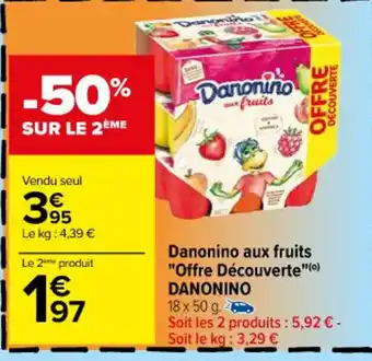 Carrefour Danonino aux fruits "Offre Découverte"(⁰) DANONINO offre
