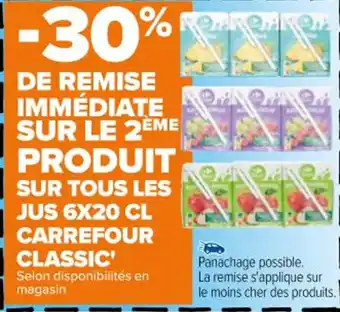 Carrefour SUR TOUS LES JUS 6X20 CL CARREFOUR CLASSIC' Selon disponibilités en magasin offre