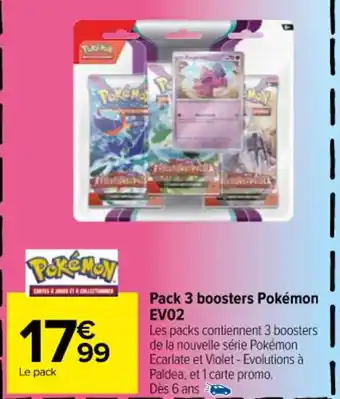 Carrefour Pack 3 boosters Pokémon EV02 offre