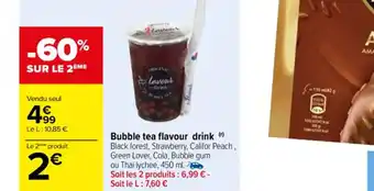 Carrefour Bubble tea flavour drink (r) Black forest, Strawberry, Califor Peach, Green Lover, Cola, Bubble gum offre