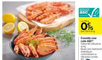 Carrefour Crevette rose cuite ASC() offre