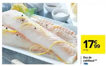 Carrefour Dos de cabillaud (0) offre