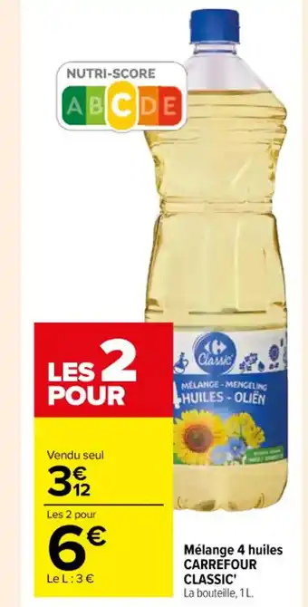 Carrefour Mélange 4 huiles CARREFOUR CLASSIC' La bouteille, 1 L. offre