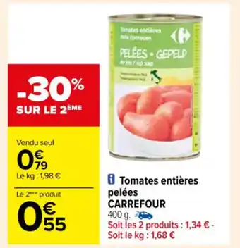Carrefour i Tomates entières pelées CARREFOUR offre