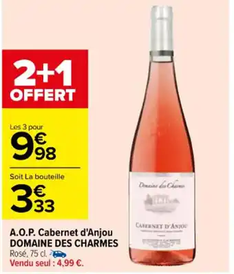 Carrefour A.O.P. Cabernet d'Anjou DOMAINE DES CHARMES Rosé, 75 cl. offre