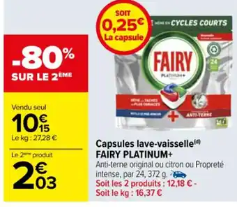 Carrefour Capsules lave-vaisselle(¹) FAIRY PLATINUM+ offre