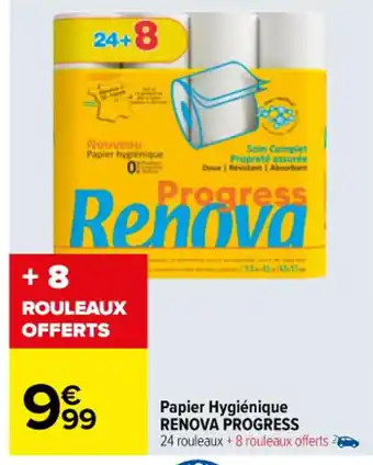 Carrefour Papier Hygiénique RENOVA PROGRESS 24 rouleaux + 8 rouleaux offerts offre