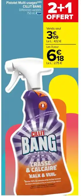 Carrefour Pistolet Multi-usages(a)(b) CILLIT BANG Différentes variétés, 750 ml. offre