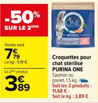 Carrefour Croquettes pour chat stérilisé PURINA ONE Saumon ou poulet, 1.5 kg. Soit les 2 produits : 11,68 € - offre