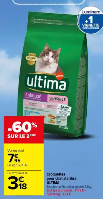 Carrefour Croquettes pour chat stérilisé ULTIMA offre