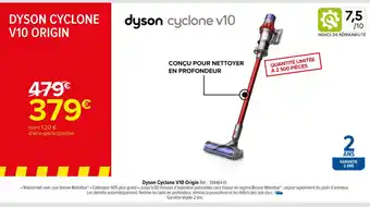 Carrefour Dyson Cyclone V10 Origin Réf. : 394464-01 offre