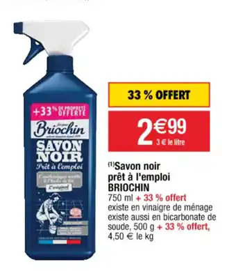 Cora x Carrefour Savon noir prêt à l'emploi offre