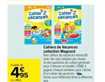Carrefour Cahiers de Vacances collection Magnard offre
