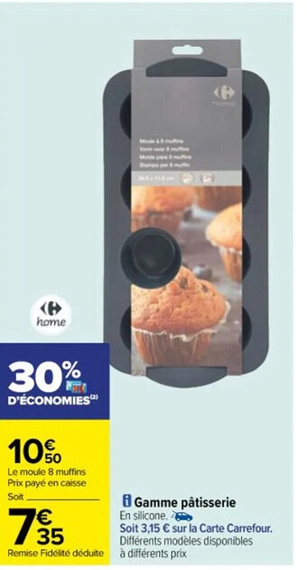 Carrefour Gamme pâtisserie offre