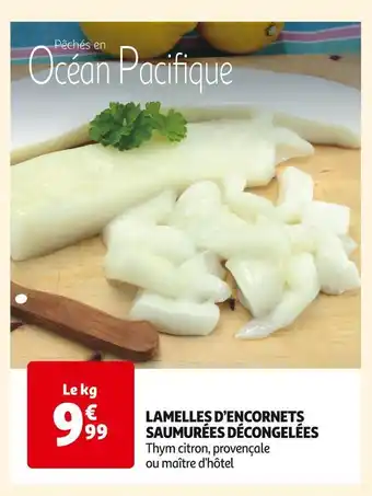 Auchan Lamelles d’encornets saumurées décongelées offre
