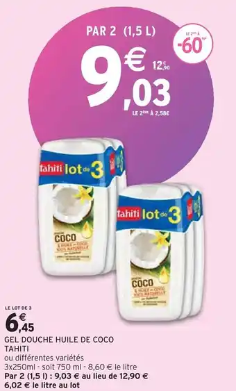 Intermarché Palmolive gel douche huile de coco tahiti offre