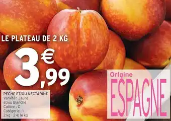 Intermarché Peche et/ou nectarine offre
