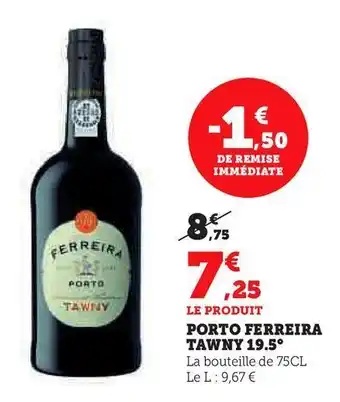 Super U Porto ferreira tawny 19.5 offre