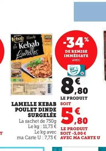 Super U Lamelle kebab poulet dinde surgelée offre