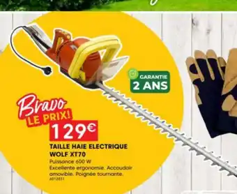 Point Vert Taille-haie electrique wolf xt70 offre
