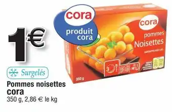 Cora x Carrefour Noisettes cora offre