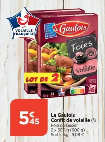 Le Gaulois Confit de volaille (A) Foie ou Gésier