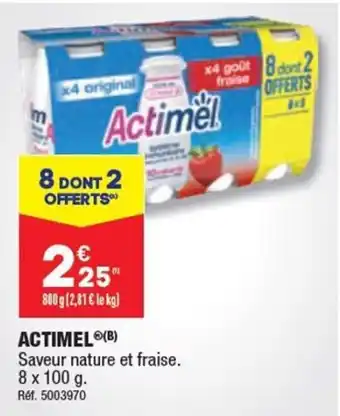 ACTIMEL (B) Saveur nature et fraise.