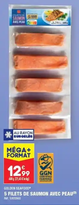 ALDI GOLDEN SEAFOOD 5 FILETS DE SAUMON AVEC PEAU(D) offre