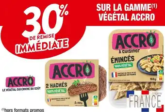Cora x Carrefour Accro 30% de remise immédiate sur la gamme végétal accro offre