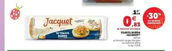 Super U Toasts Ronds Jacquet offre