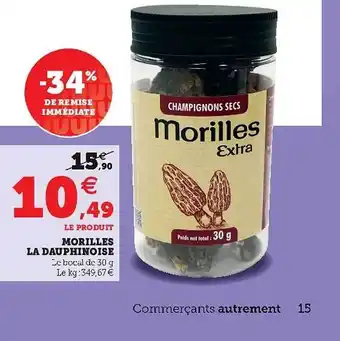 Super U Morilles La Dauphinoise offre
