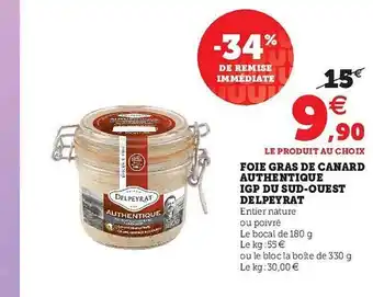 Super U Foie Gras De Canard Authentique Igp Du Sud-ouest Delpeyrat offre