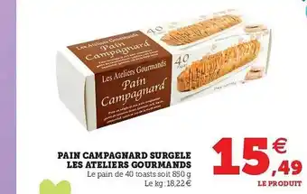 Pain Campagnard Surgelé Les Ateliers Gourmands