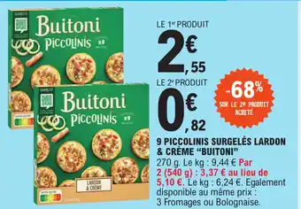 E.Leclerc 9 PICCOLINIS SURGELÉS LARDON & CRÈME "BUITONI" offre