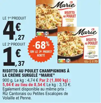 E.Leclerc RISOTTO AU POULET CHAMPIGNONS À LA CRÈME SURGELÉ "MARIE" offre