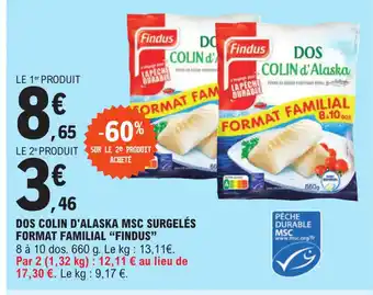 E.Leclerc DOS COLIN D'ALASKA MSC SURGELÉS FORMAT FAMILIAL "FINDUS" offre