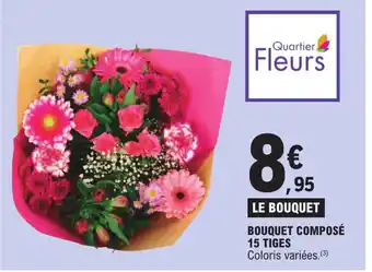 E.Leclerc BOUQUET COMPOSÉ 15 TIGES Coloris variées. (3) offre