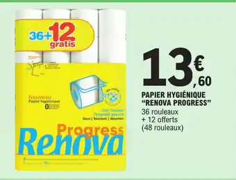 E.Leclerc PAPIER HYGIÉNIQUE "RENOVA PROGRESS" 36 rouleaux + 12 offerts (48 rouleaux) offre