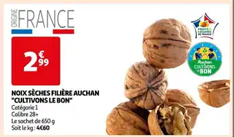 Auchan Filière auchan cultivons le bon noix sèches offre