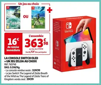 Auchan Nintendo la console switch oled + un jeu zelda au choix offre