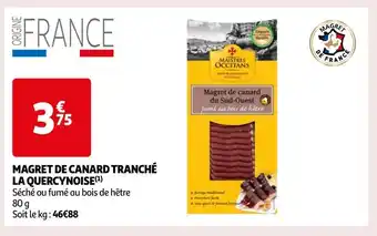 Auchan La quercynoise magret de canard tranché offre