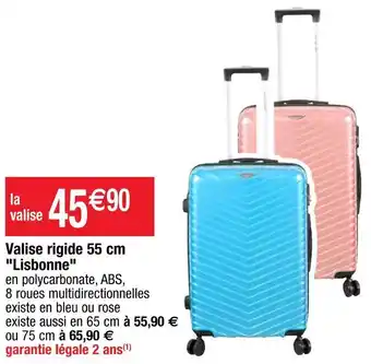 Cora x Carrefour Valise rigide 55 cm lisbonne offre