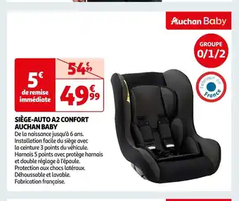 Auchan Auchan baby siège-auto a2 confort offre