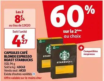 Auchan Capsules café blonde espresso roast starbucks offre