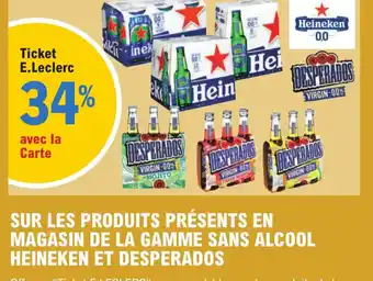 E.Leclerc SUR LES PRODUITS PRÉSENTS EN MAGASIN DE LA GAMME SANS ALCOOL HEINEKEN ET DESPERADOS offre